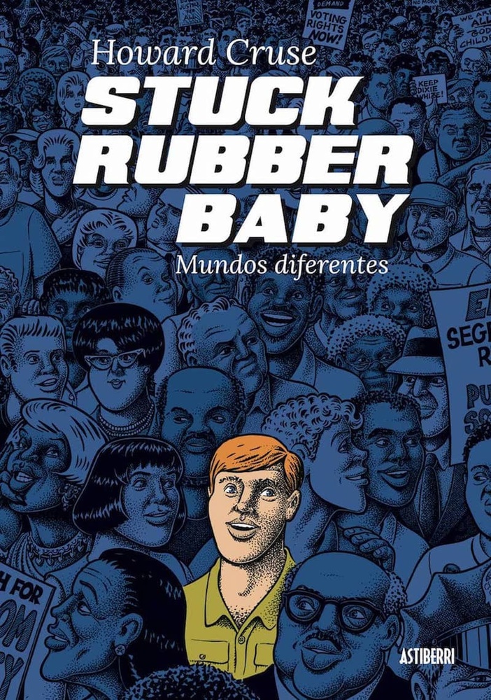 Stuck rubber baby  mundos diferentes