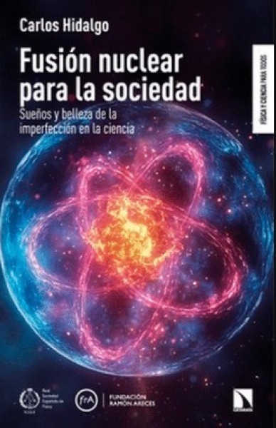 Fusión nuclear para la sociedad
