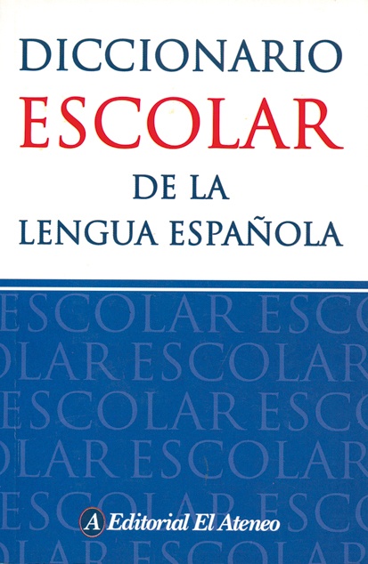 Diccionario escolar de la lengua espanola