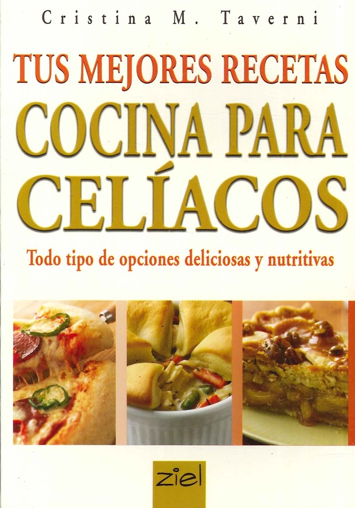 Tus mejores recetas. Cocina para celiacos