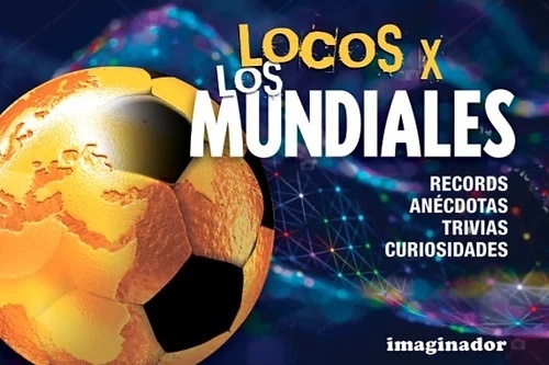 Locos x los mundiales