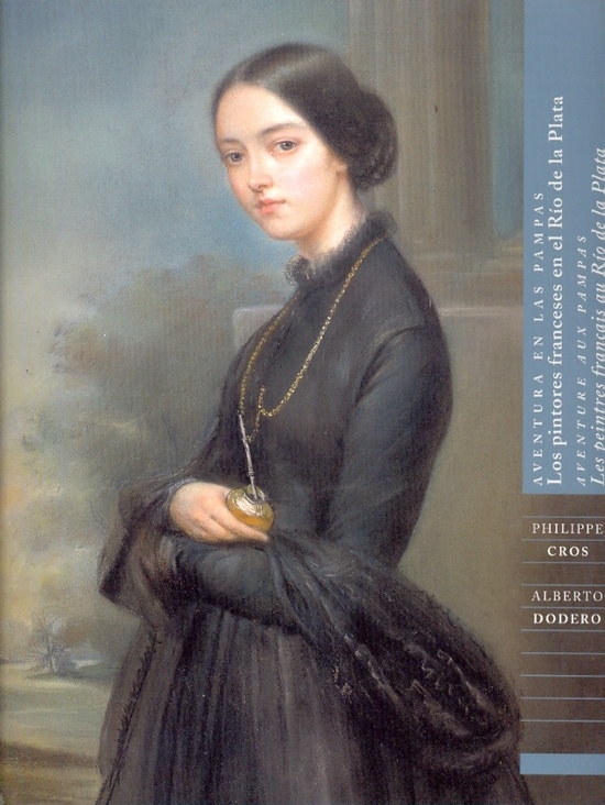 Aventura en Las Pampas. Los pintores franceses en el Rio de la Plata