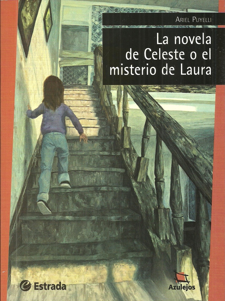 La Novela De Celeste O El Misterio De Laura