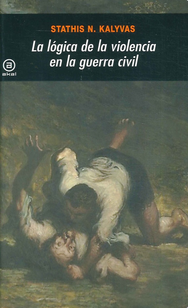 La logica de la violencia en la guerra civil