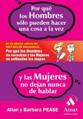 Por que los hombres solo pueden hacer una cosa a la vez y las mujeres no dejan nunca de hablar