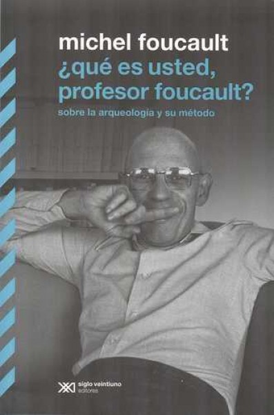 Que es usted, profesor Foucault?