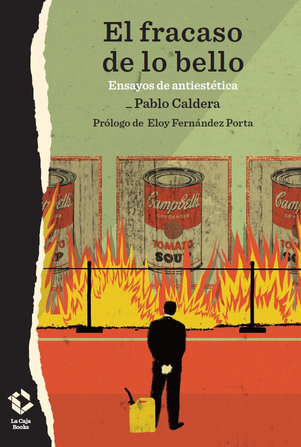 El fracaso de lo bello ensayos de antiestetica