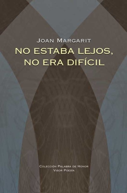 No estaba lejos, no era dificil