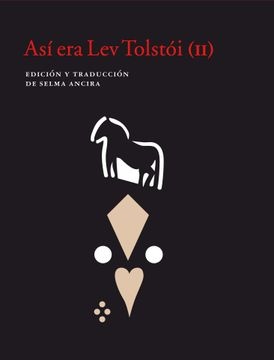 Asi era Lev Tolstoi (II)