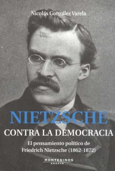 Nietzsche contra la democracia