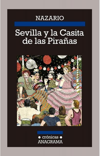 Sevilla y la casita de las pirañas