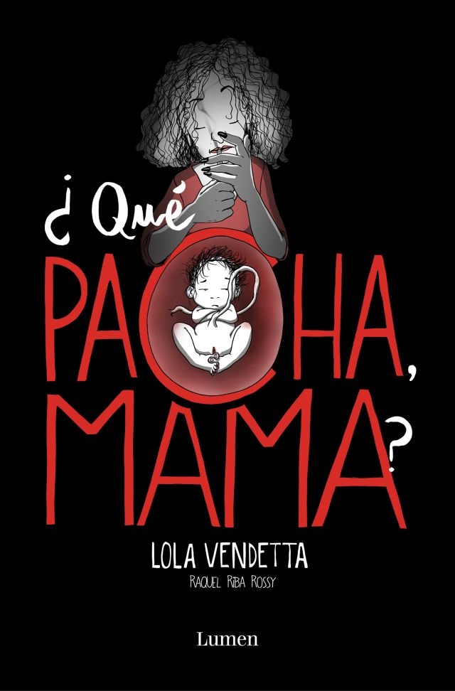 Lola Vendetta. Que pacha, mama?