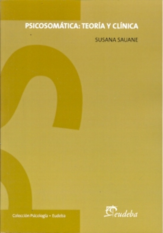 Psicosomatica: teoria y clinica