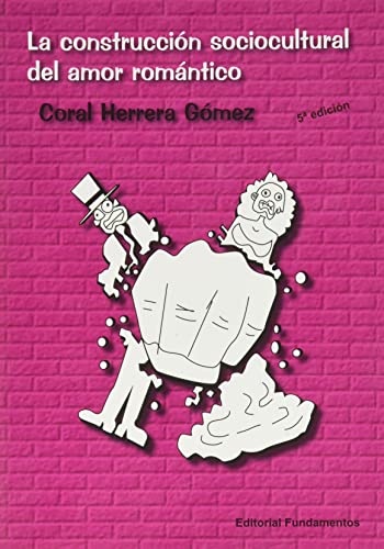 La Construcción sociocultural del amor romántico