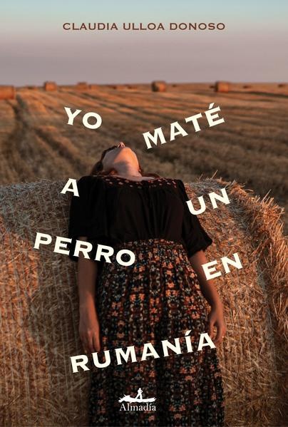 Yo maté un perro en Rumania