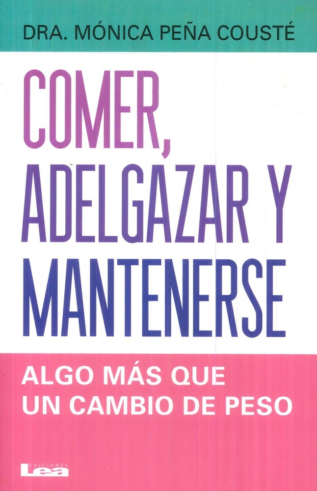 Comer, adelgazar y mantenerse