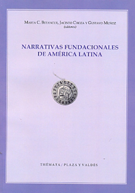 Narrativas fundacionales de America Latina