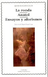 La ronda. Anatol. Ensayos y aforismos