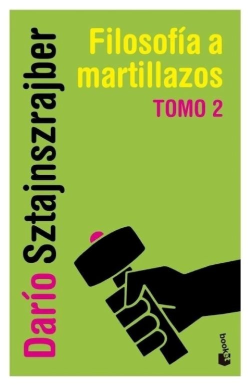 Filosofía a martillazos. Tomo 2