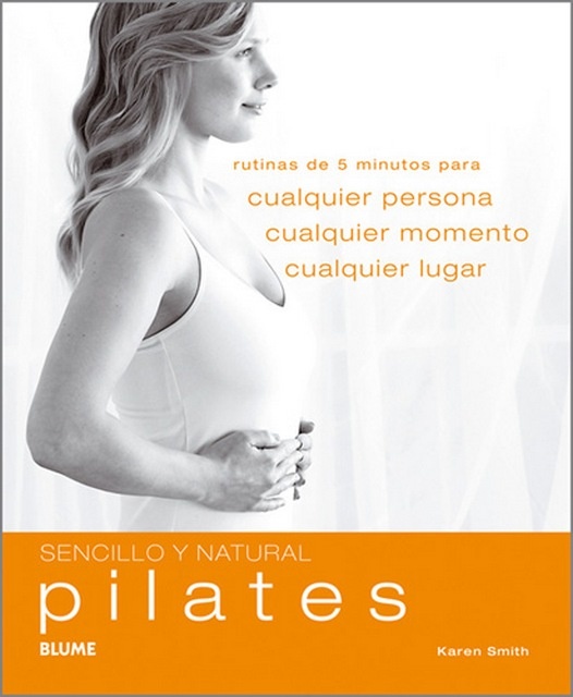 Sencillo y natural. Pilates