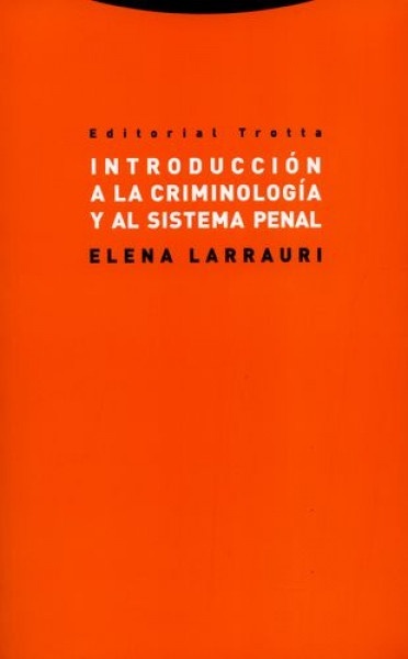 Introducción a la criminología y al sistema penal