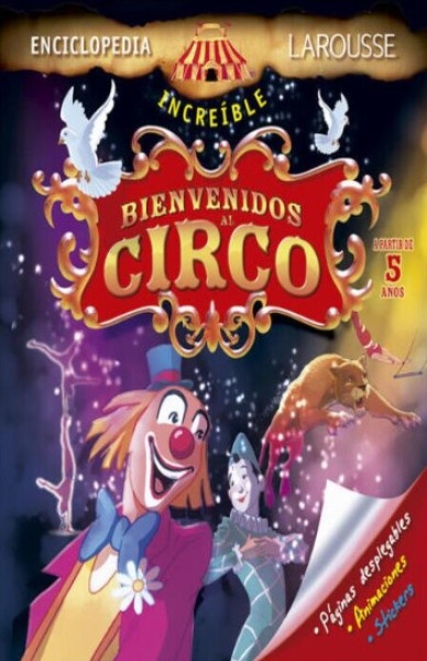 Enciclopedia increíble, Bienvenidos al circo