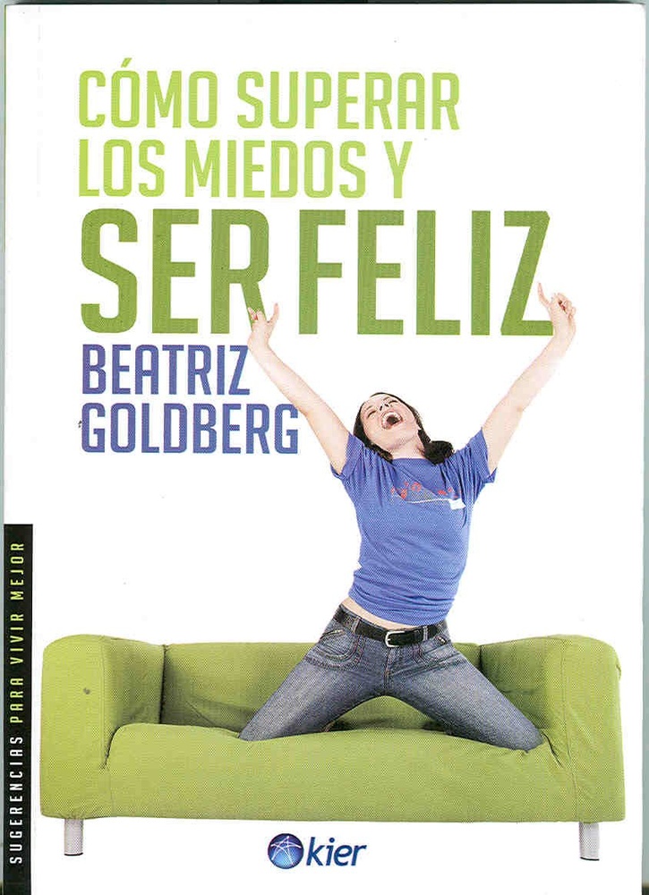 Como superar los miedos y ser feliz