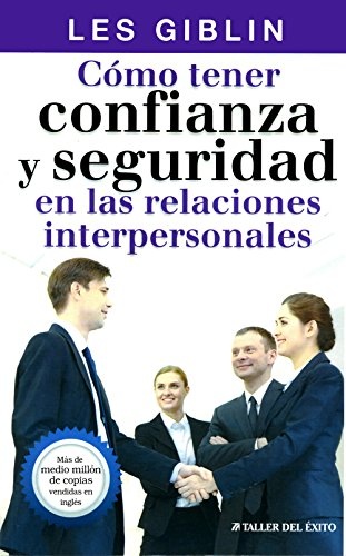 Como tener confianza y seguridad en las relaciones interpersonales