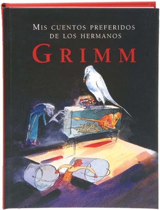 Grimm , mis cuentos preferidos de los hermanos