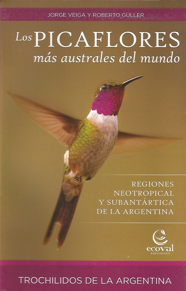 Los picaflores mas australes del mundo