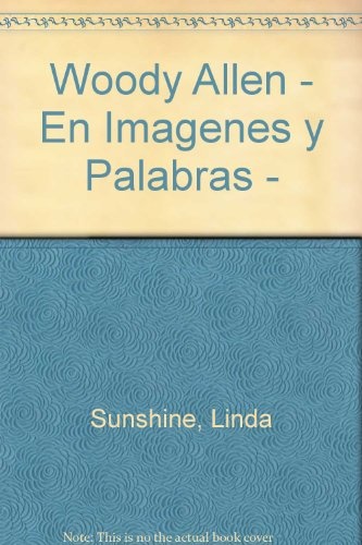 Woody Allen en imagenes y palabras