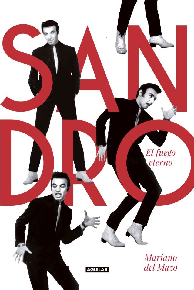 Sandro. El fuego eterno