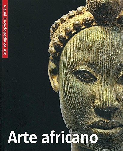 Arte Africano: Enciclopedia Visual