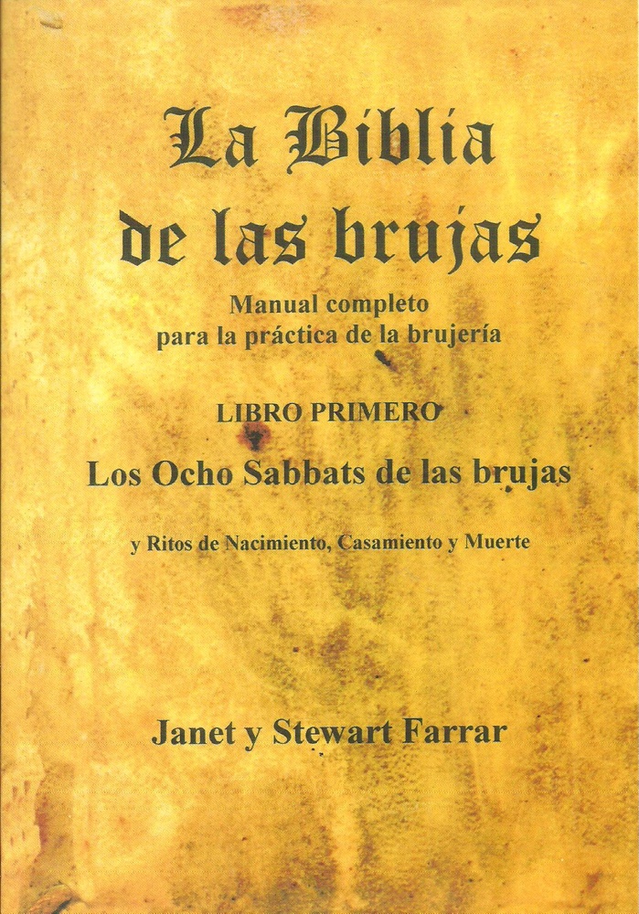 La biblia de las brujas. Tomo I