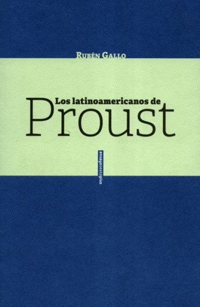 Los Latinoamericanos De Proust