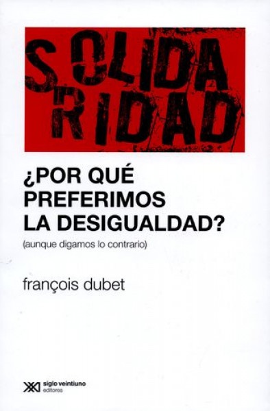 Por que preferimos la desigualdad?