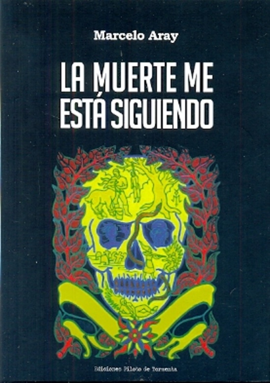 La Muerte me esta siguiendo
