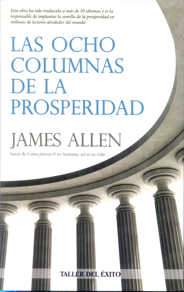 Las Ocho Columnas De La Prosperidad