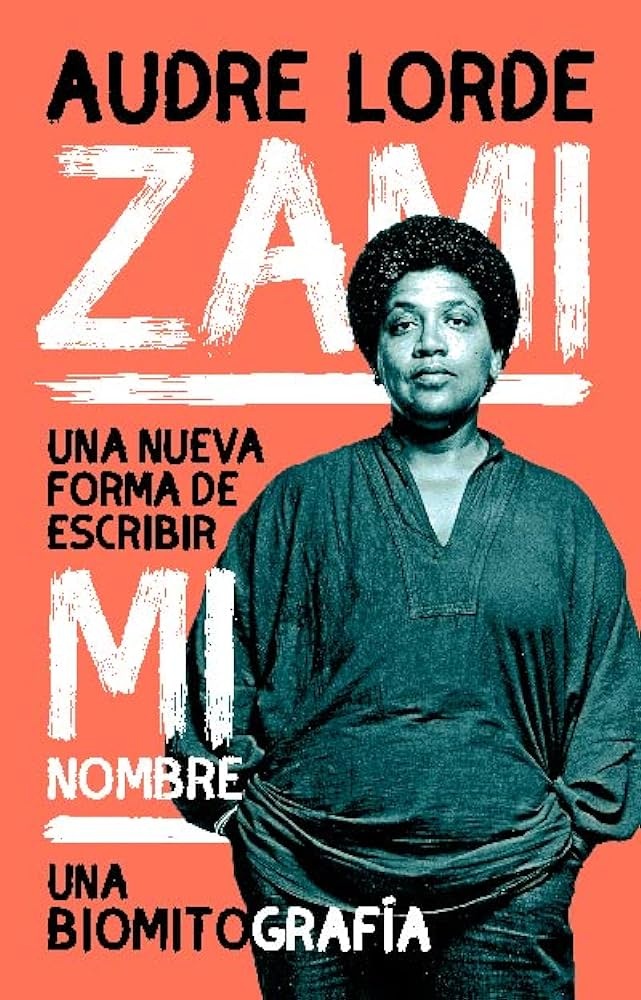 Zami. Una nueva forma de escribir mi nombre