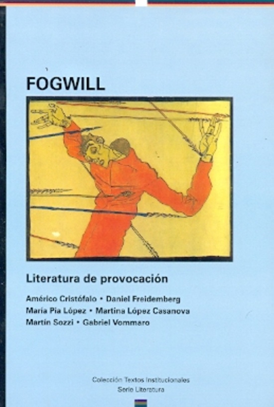 Fogwill. Literatura de provocacion