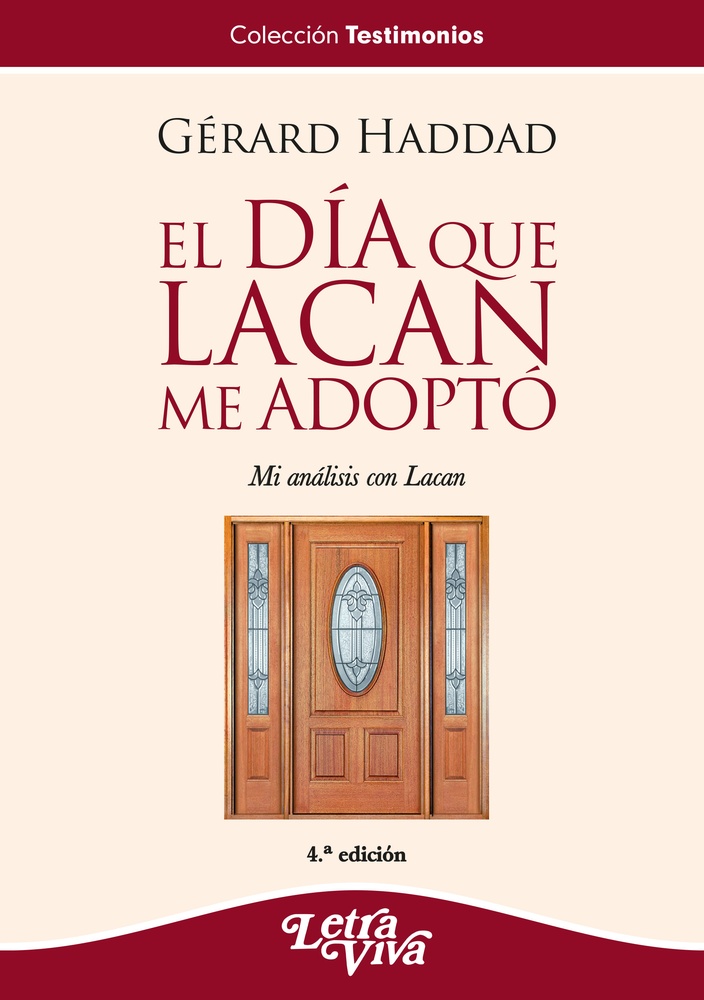 El dia que Lacan me adopto
