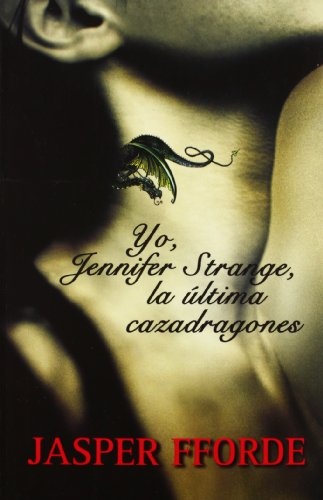 Yo Jennifer Strange la ultima cazadragones