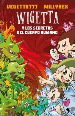Wigetta y los secretos del cuerpo humano