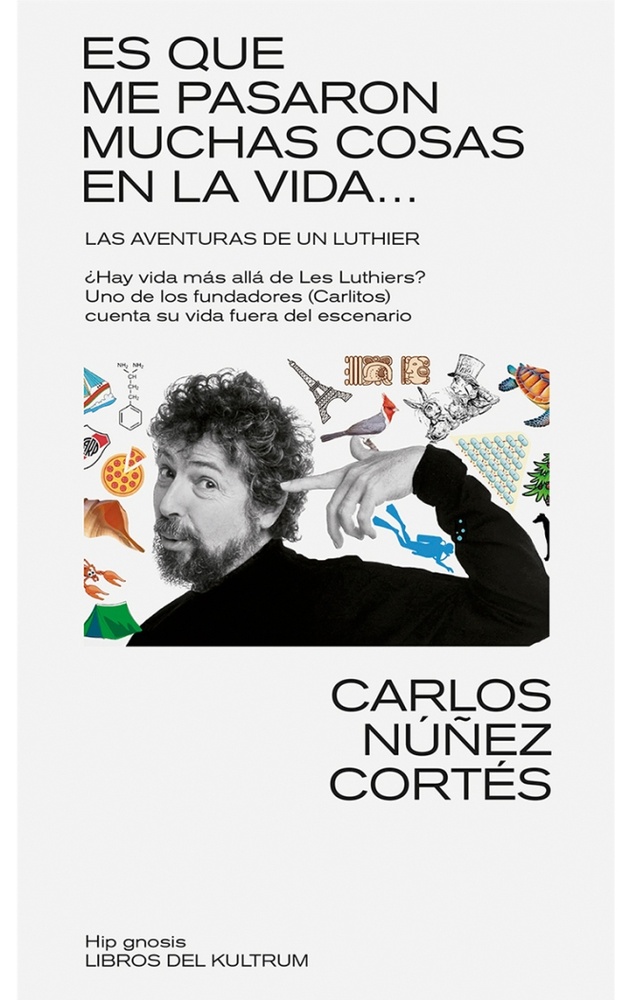 Es que me pasaron muchas cosas en la vida