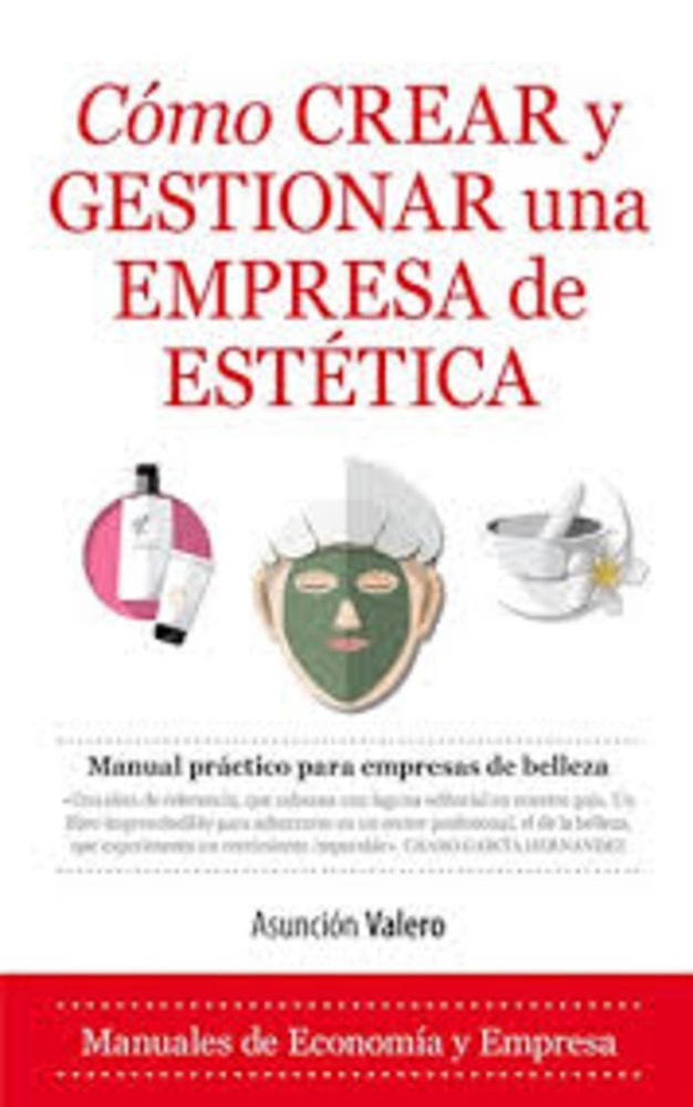 Como crear y gestionar una empresa de estetica