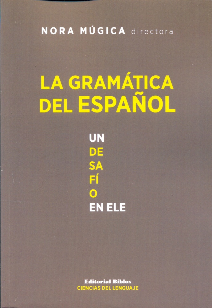 La gramática del español Un desafío en ELE