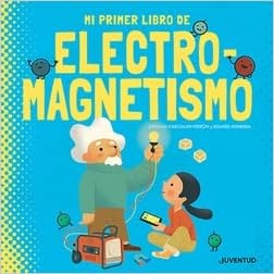 Mi Primer Libro De Electro-Magnetismo