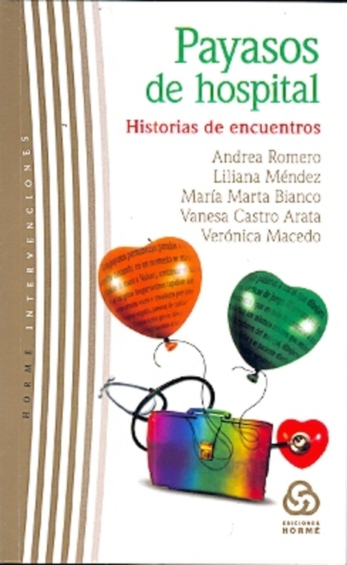 Payasos De Hospital. Historias De Encuentros