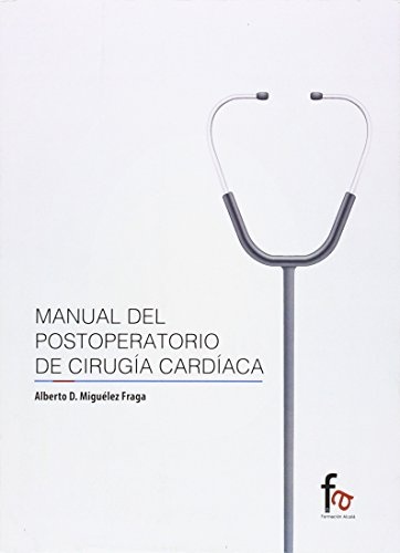Manual Del Postoperatorio De Cirugia Cardiaca