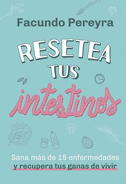 Resetea tus intestinos